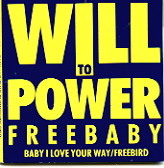 Will To Power - Baby I Love Your Way